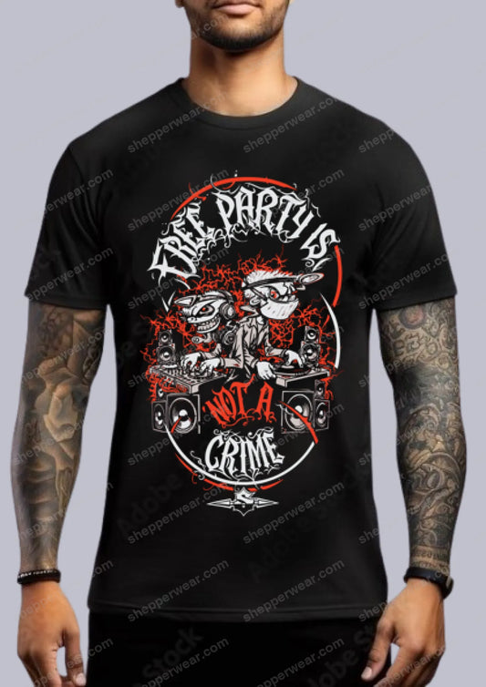 TEE-SHIRT FREE PARTY IS NOT A CRIME (IMPRESSION DEVANT) - TEE-SHIRT IMPRESSION DEVANT